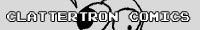 Clattertron Comic